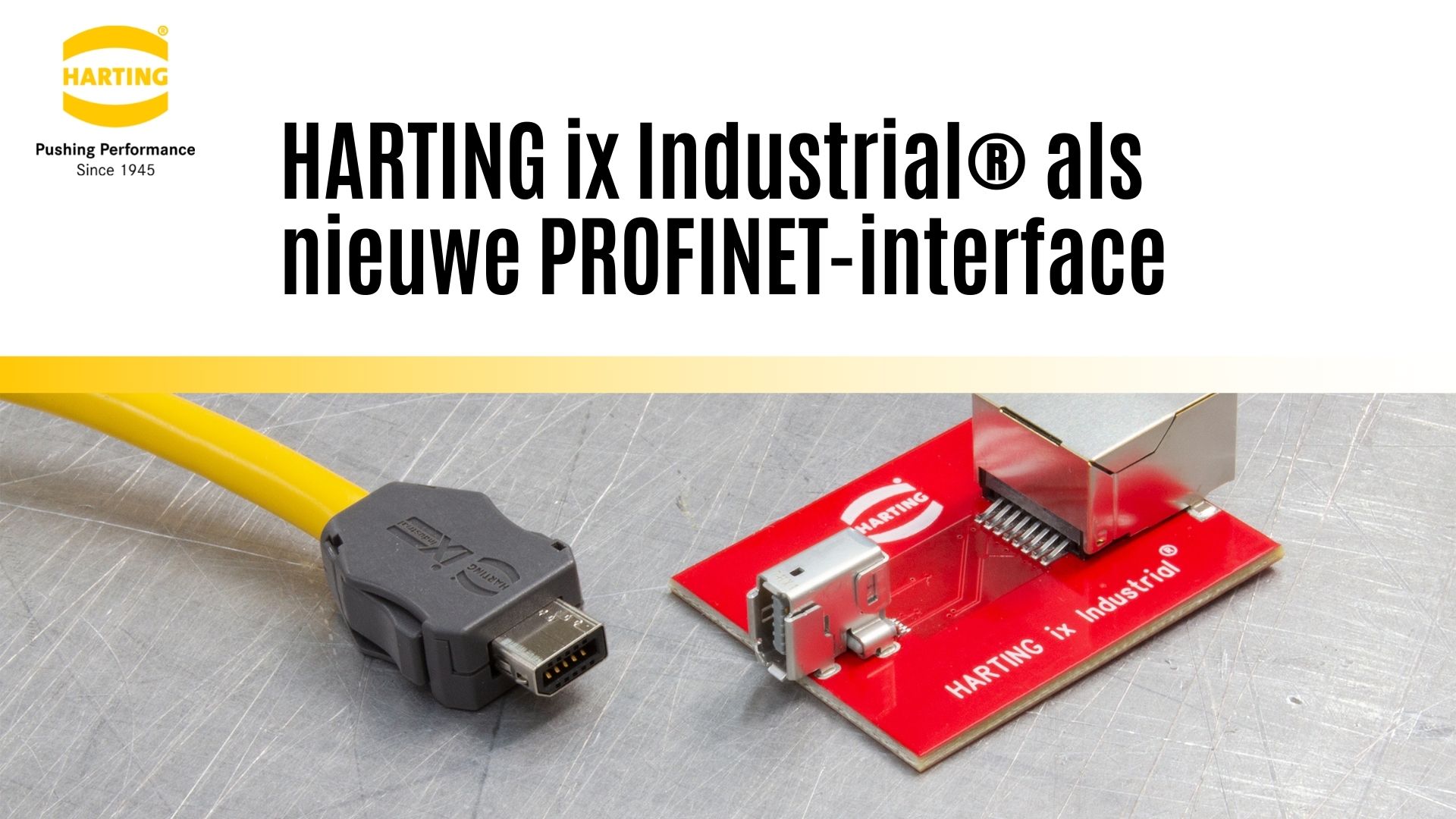 PNO specificeert HARTING ix Industrial® als nieuwe PROFINET-interface