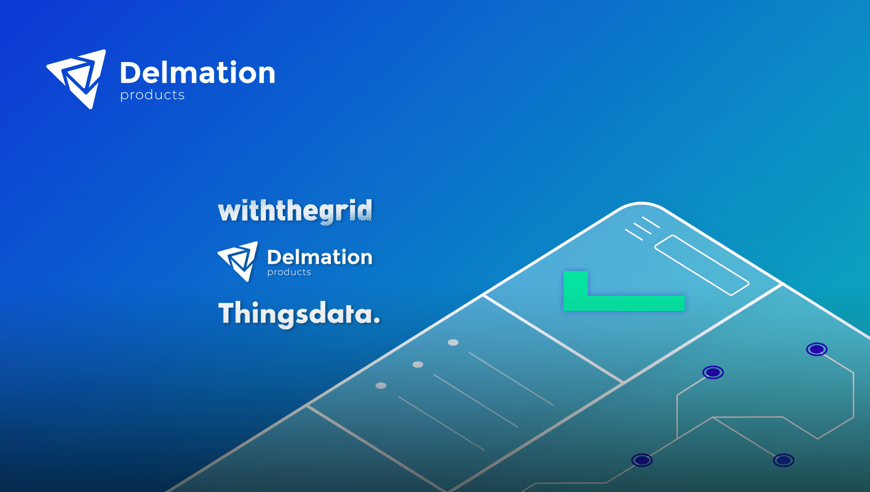 Samenwerking Delmation, Thingsdata en Withthegrid