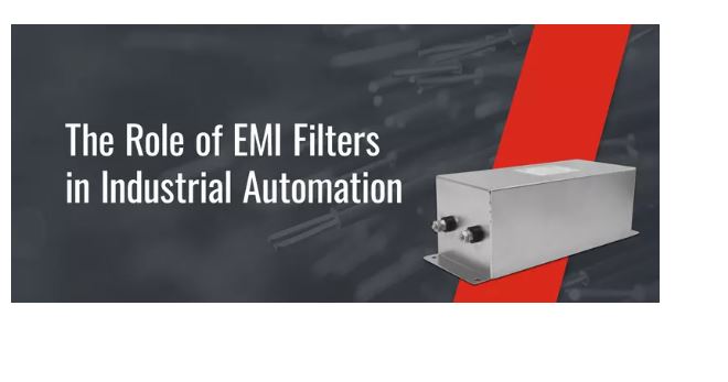 The Role of EMI Filters in Industrial Automation