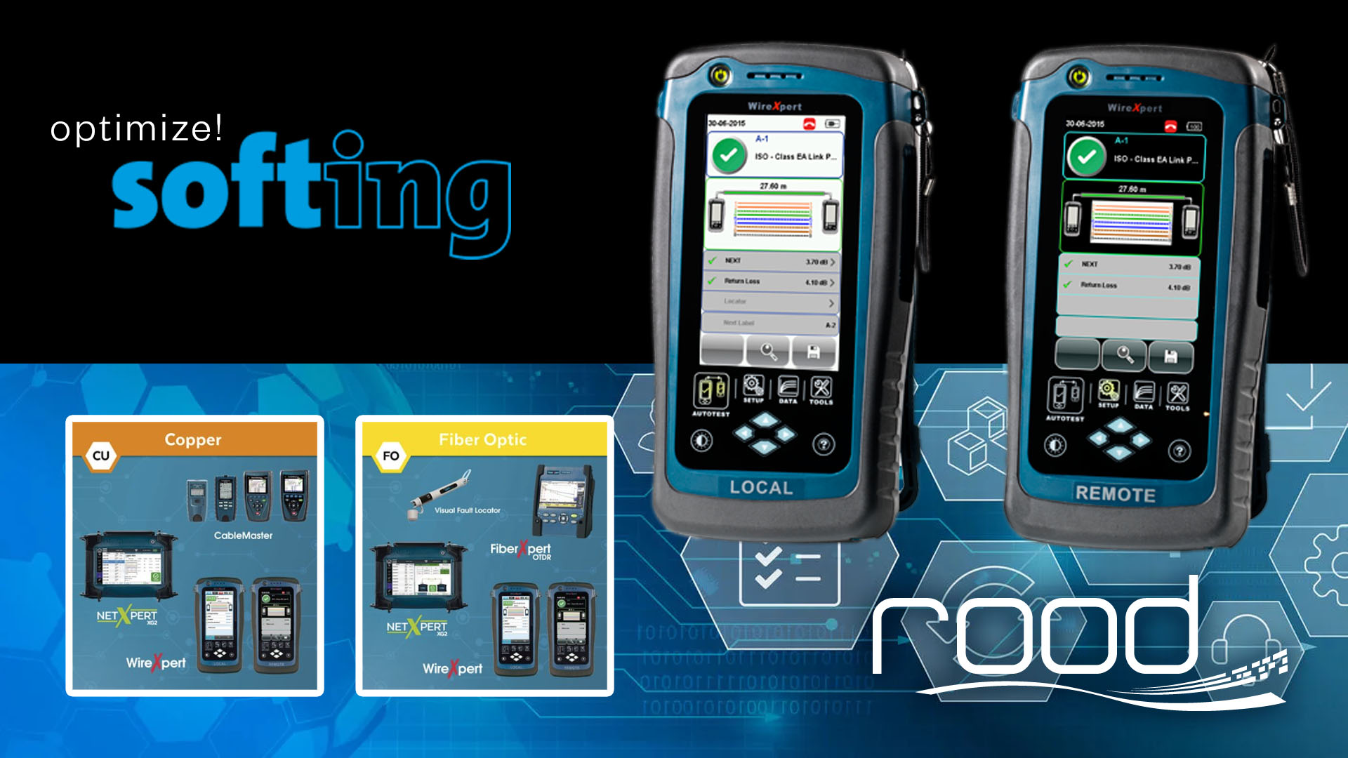 CN Rood distributor of Softing IT Networks measurement equipment for fiber and copper networks