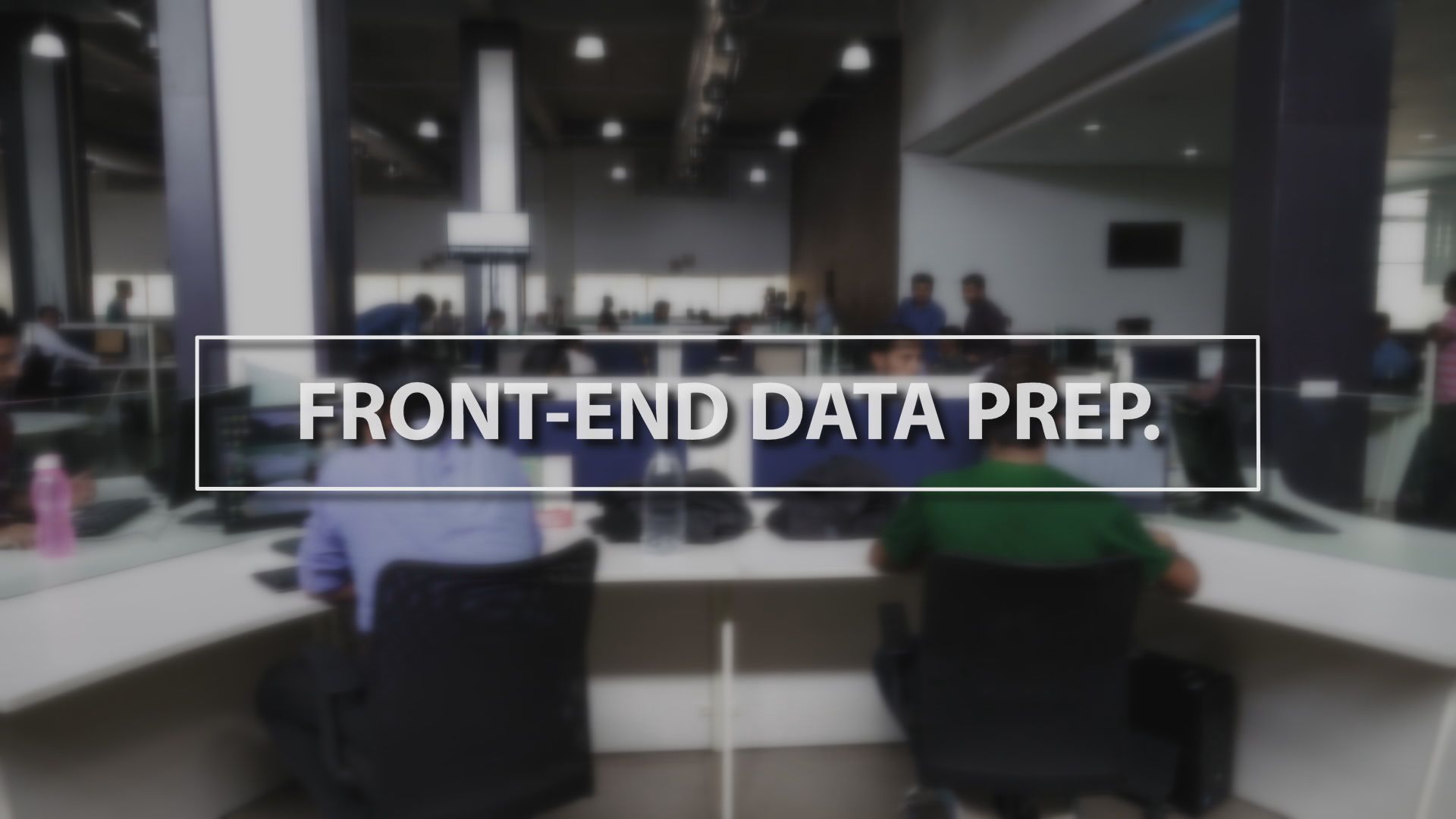 Technology Thursday: Front-End Data Preparation