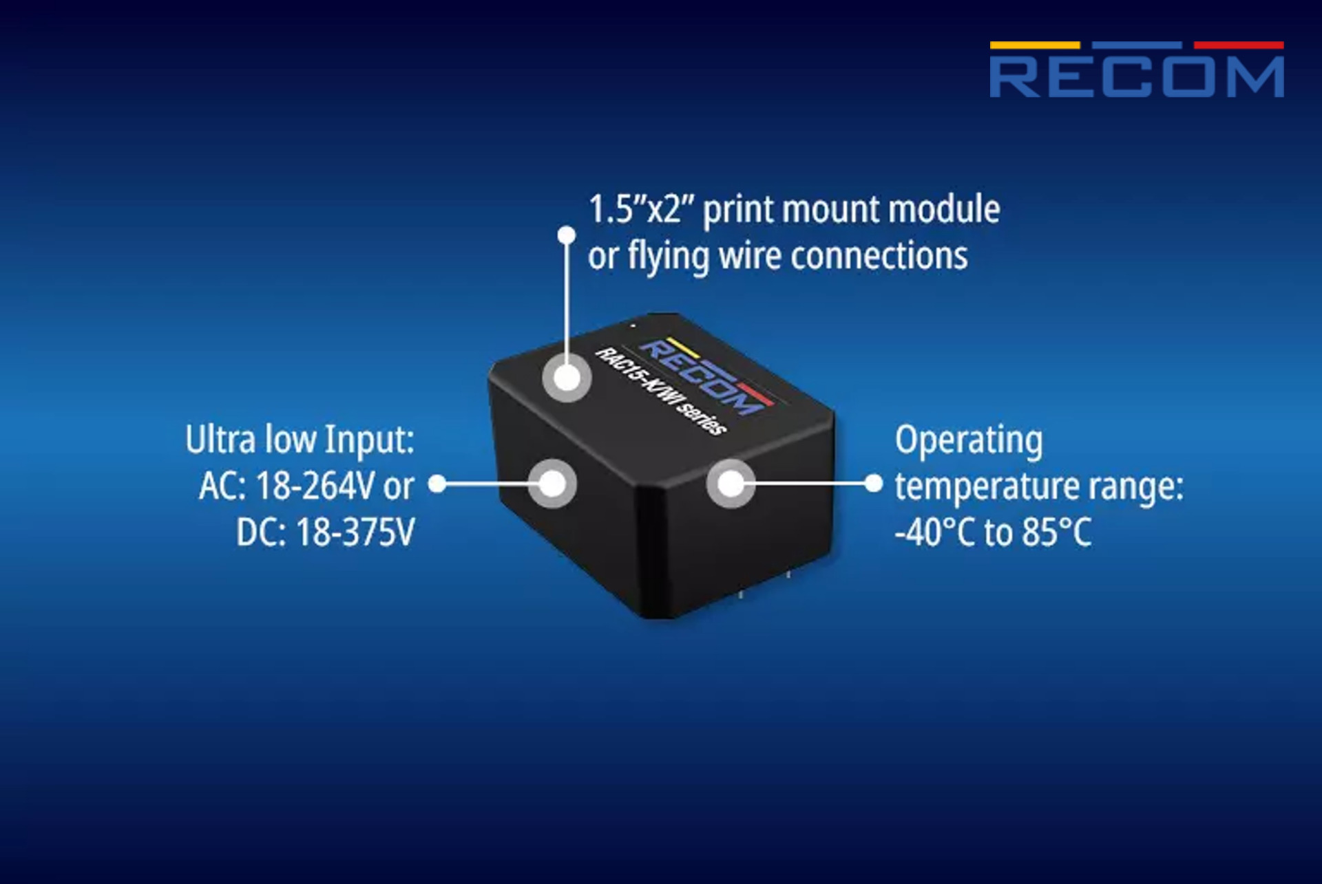 RECOM 15W AC/DC Power Modules feature Widest Input Range on the Market