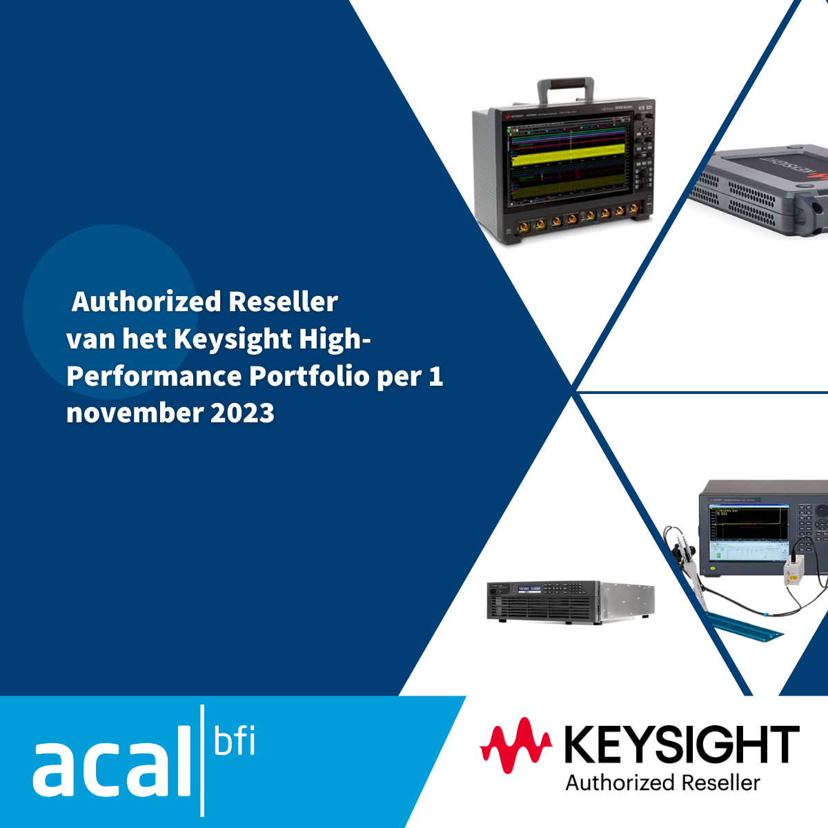 Acal BFi Benelux officieel Authorized Reseller van het Keysight High-Performance Portfolio per 1 november 2023