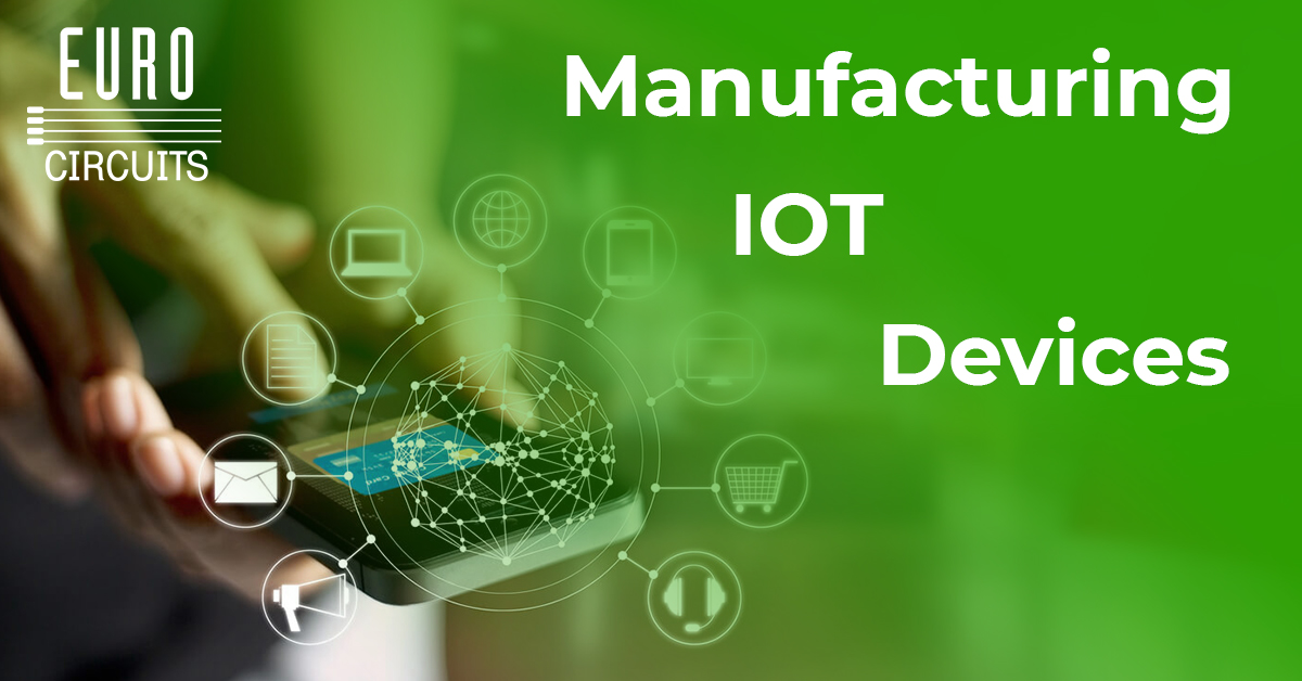 TECHNOLOGY THURSDAY: Manufacturing IOT Devices