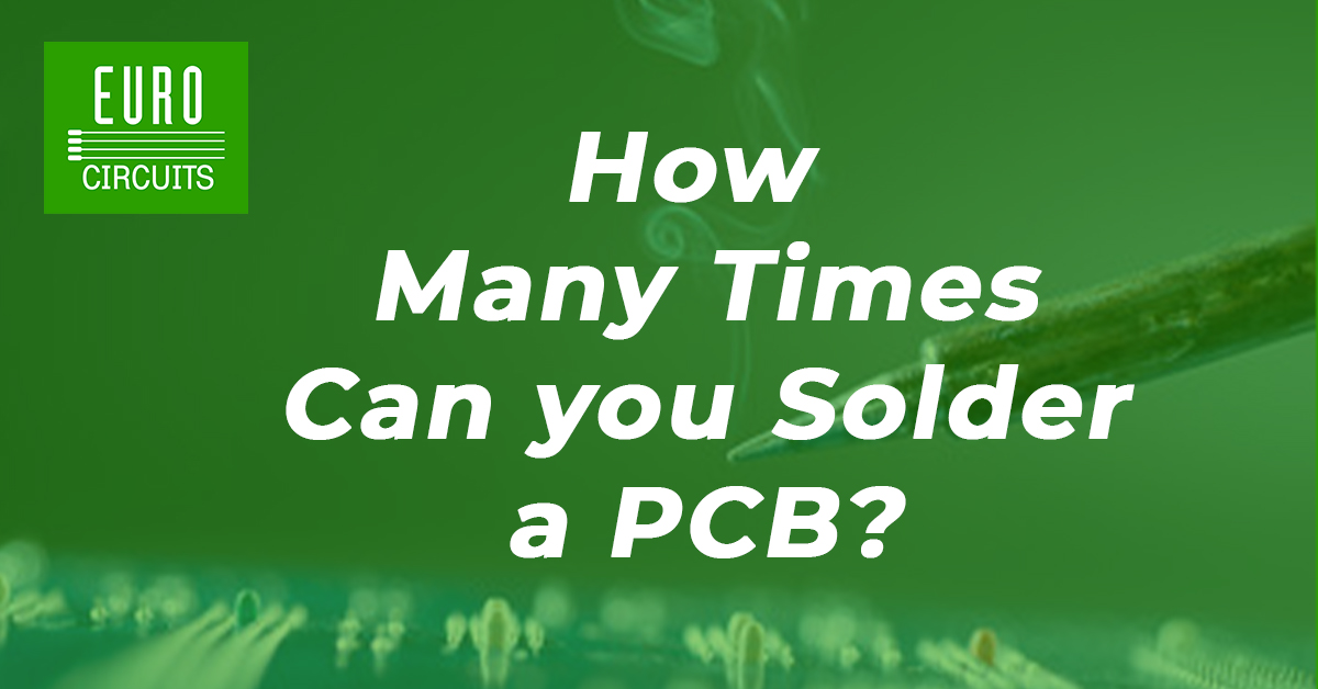 Technology Thursday: How many times can you solder a PCB?
