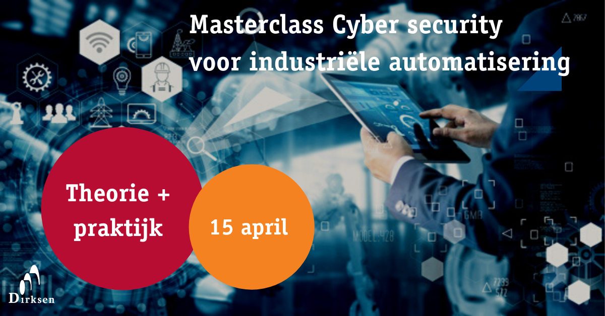 Nieuw! Masterclass Cyber security voor industriële automatisering (ICS en OT)